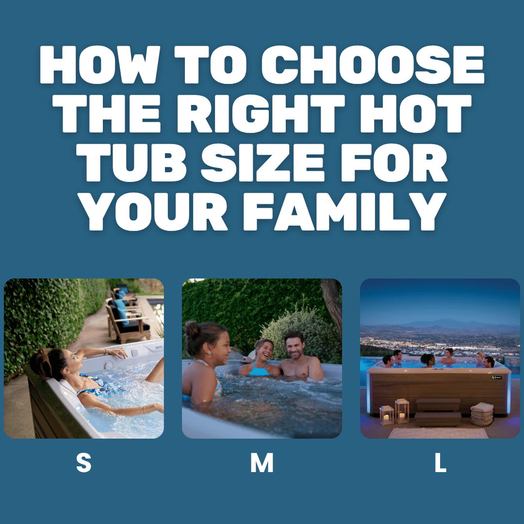 How to Choose the Right Hot Tub Size for Your Family